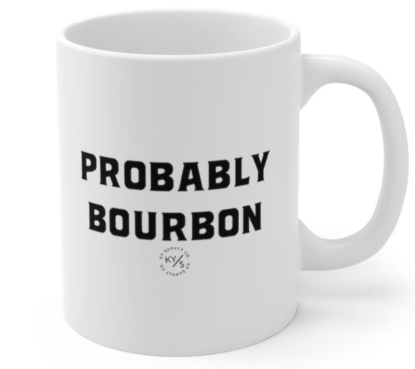 https://blog.kysupplyco.com/wp-content/uploads/2020/10/probably-bourbon-mug.jpg