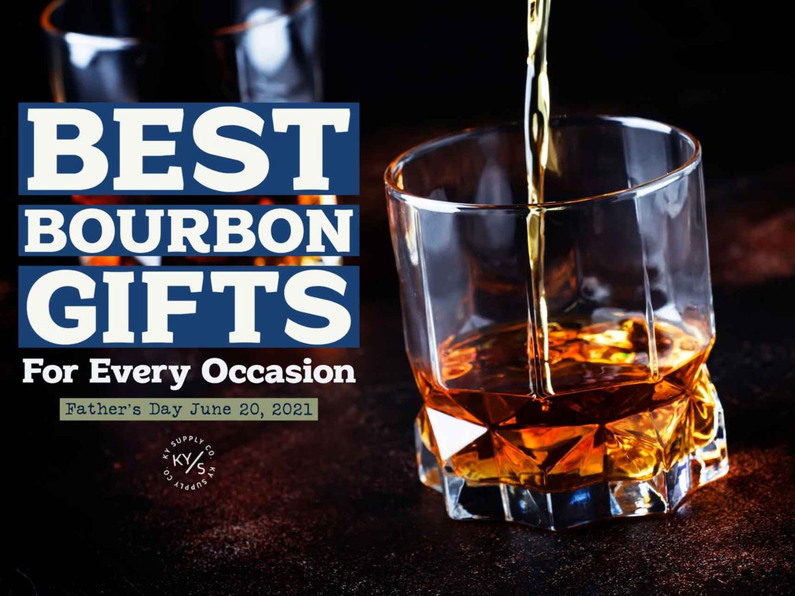 Best Bourbon Gifts for Every Occasion KY Supply Co