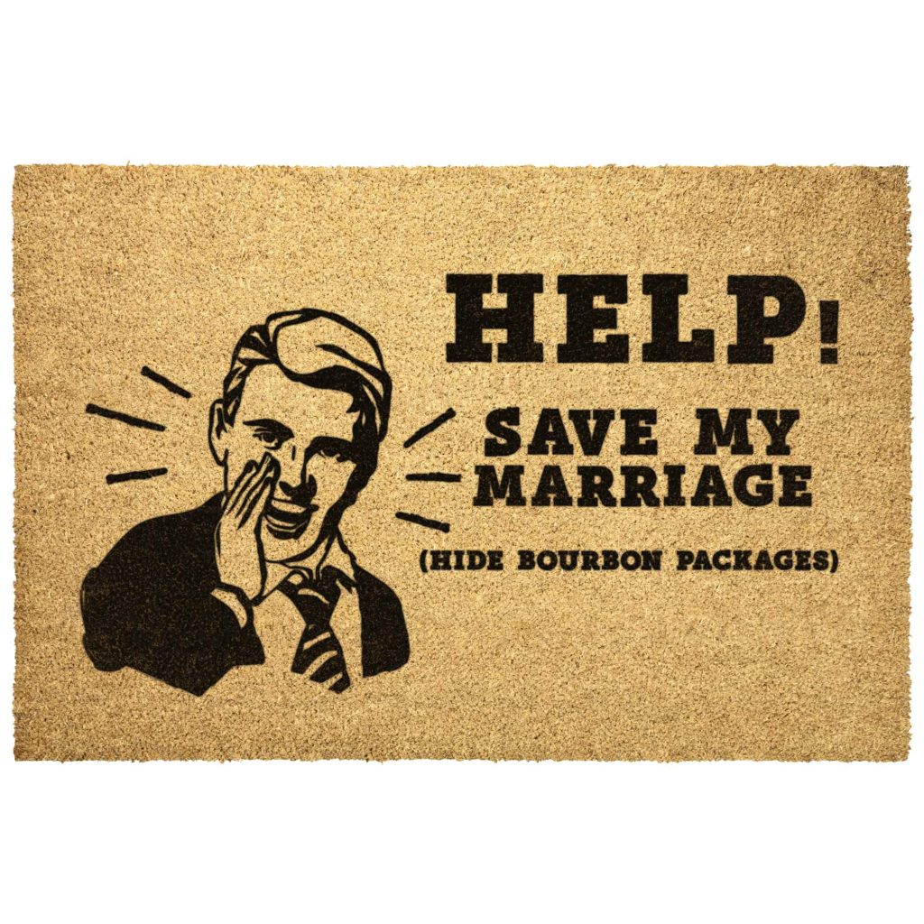 Save My Marriage Hide Bourbon Packages Doormat